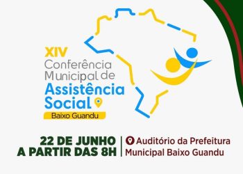 Baixo Guandu promoverá a XIV Conferência Municipal de Assistência Social