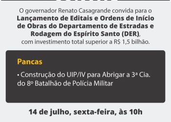 Governador Renato Casagrande anuncia construção da nova sede da Polícia Militar em Pancas